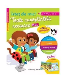 Istet de mic - Toate cunostintele necesare 2-3 ani