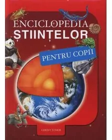 Enciclopedia stiintelor pentru copii