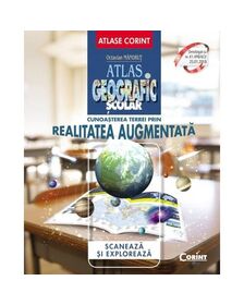 Atlas geografic scolar. Cunoasterea Terrei prin realitatea augmentata