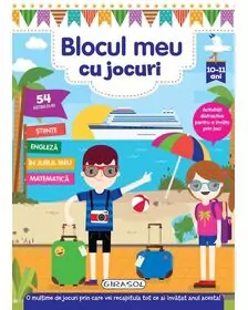 Blocul meu cu jocuri - 10-11 ani