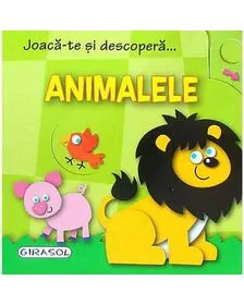 Joaca-te si descopera - Animalele