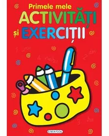 Primele mele activitati si exercitii