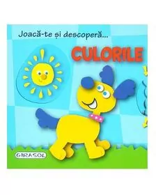 Joaca-te si descopera - Culorile