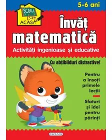 Scoala acasa - Invat matematica 5-6 ani