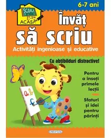 Scoala acasa - Invat sa scriu 6-7 ani