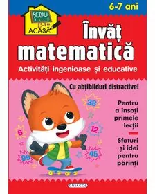 Scoala acasa - Invat matematica 6-7 ani
