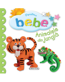 Pentru bebe - Animalele din jungla ed.2