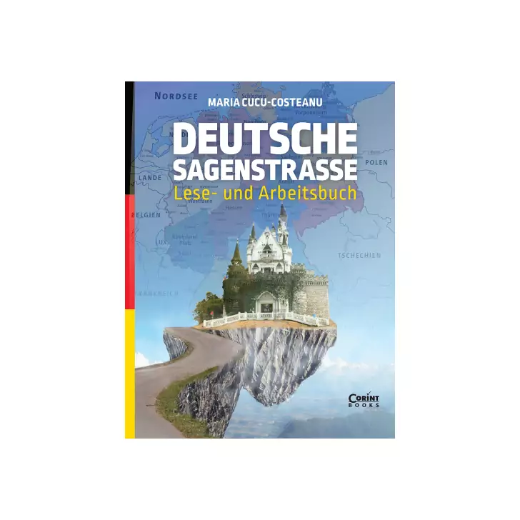 Deutsche sagenstrasse lese- Und arbeitsbuch