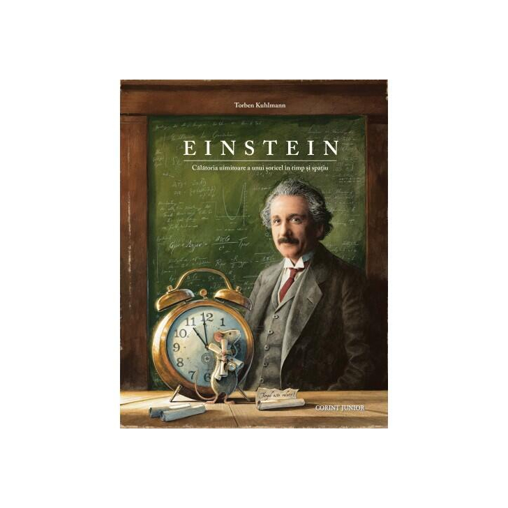 Einstein. Calatoria uimitoare a unui soricel in timp si spatiu