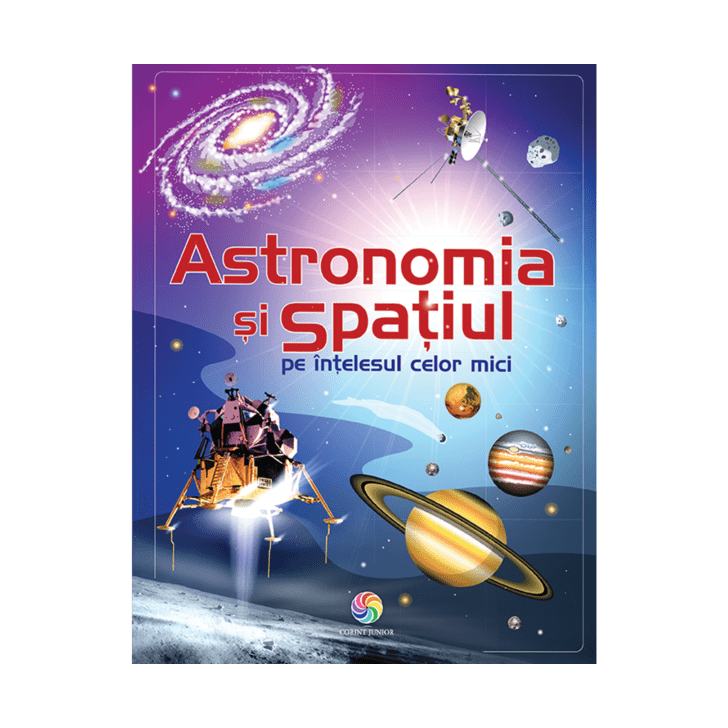 Astronomia si spatiul pe intelesul celor mici