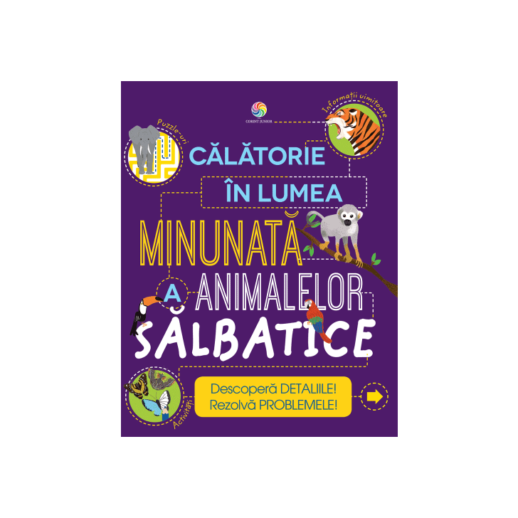 Calatorie in lumea minunata a animalelor salbatice