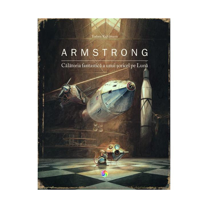 Armstrong. Calatoria fantastica a unui soricel pe Luna